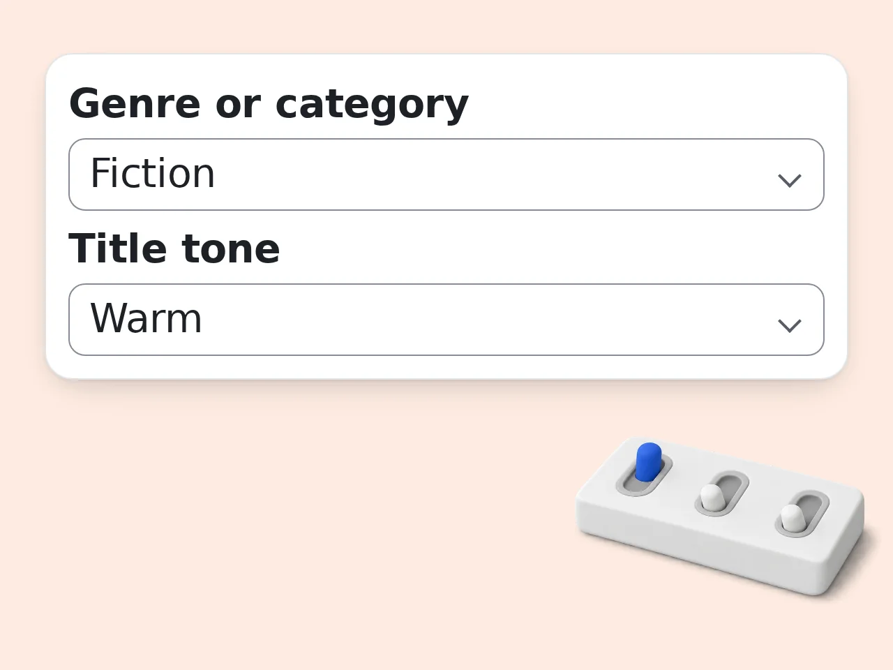 Choose genre and tone